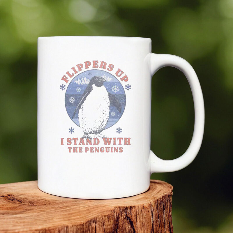 Flippers Up I Stand With The Penguins-Penguin Mug