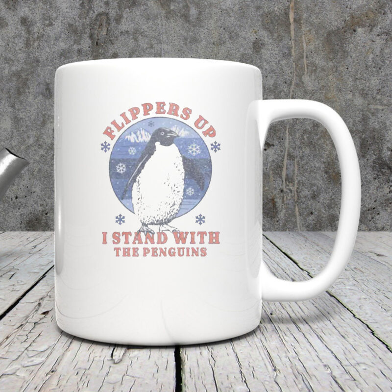 Flippers Up I Stand With The Penguins-Penguin Mug