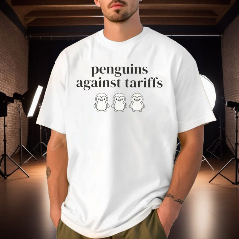 Penguins Against Tariffs, Subtle Liberal Shirt