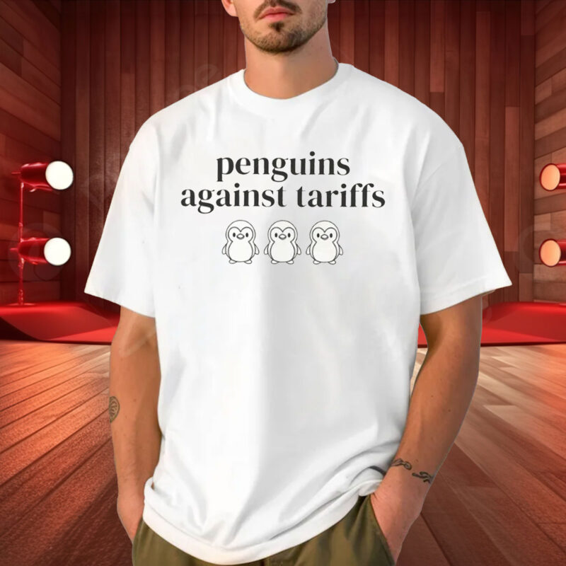 Penguins Against Tariffs, Subtle Liberal Shirt